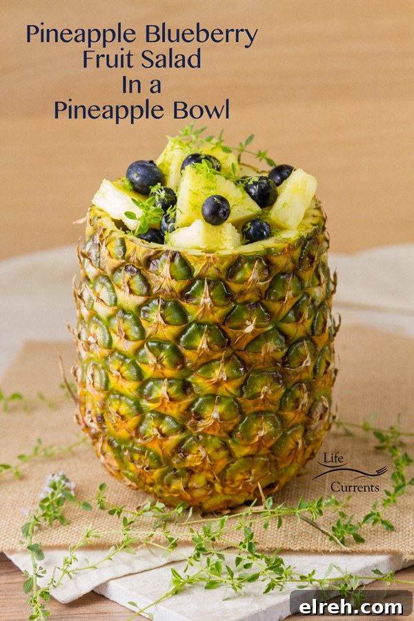 Pineapple Blueberry Fruit Salad in a Pineapple Bowl Fresh, sweet pineapple mingles with healthy blueberries all covered in a honey lime dressing.